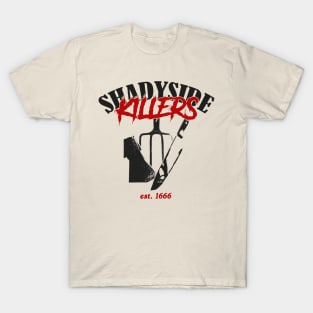 SHADYSIDE KILLERS T-Shirt